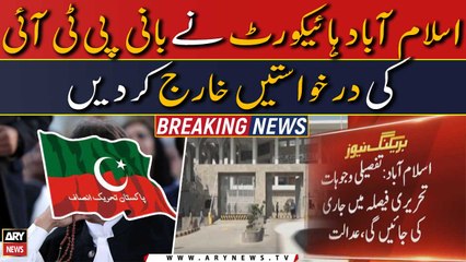 Islamabad High Court rejects PTI Chief's petition - Big News