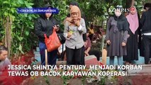 Jessica Korban Tewas OB Bacok Karyawan Anak Semata Wayang, Keluarga: Hukum Pelaku Seberat-beratnya