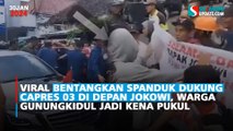 Viral Bentangkan Spanduk Dukung Capres 03 di Depan Jokowi, Warga Gunungkidul Jadi Kena pukul