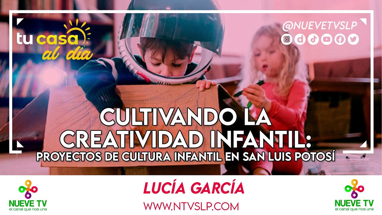 Cultivando la Creatividad Infantil: Proyectos de Cultura Infantil en San Luis Potosí