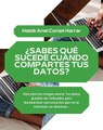 |HABIB ARIEL CORIAT HARRAR | ¿SABES QUÉ SUCEDE CUANDO COMPARTES TUS DATOS? (PARTE 2) (@HABIBARIELC)