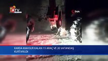 Antalya'da karda mahsur kalan 15 araç ve 20 vatandaş kurtarıldı