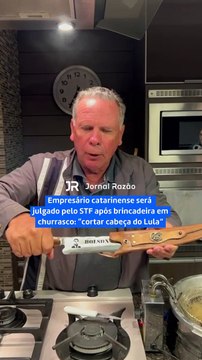 Empresário de SC nas mãos do STF após brincadeira: “cortar cabeça do Lula”
