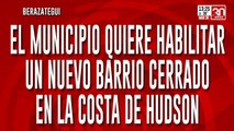 Berazategui: el municipio quiere habilitar un nuevo barrio cerrado en la costa de Hudson