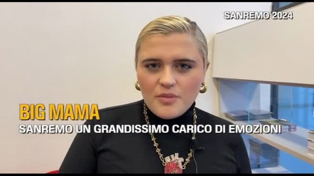 Sanremo, Big Mama: il Festival un grandissimo carico di emozioni