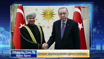 Umman büyükelçisinden güven mektubu