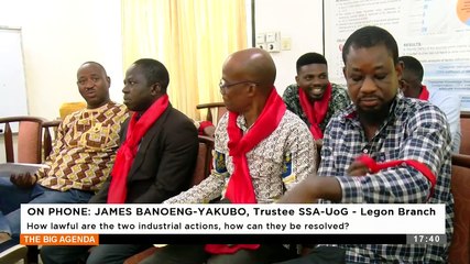 Tewu & others' Strike: How lawful are the two industrial actions, how can they be resolved? - The Big Agenda on Adom TV (30-1-24)