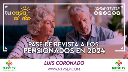 Pase de Revista a los Pensionados en 2024
