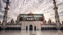 24 Islamic Quotes | PART 7 #islam #allah #muslim #islamicquotes #quran #muslimah #allahuakbar #deen #dua #makkah #sunnah #ramadan #hijab #islamicreminders #prophetmuhammad #islamicpost #love #muslims #alhamdulillah #islamicart #jannah #instagram #muhammad