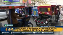 Ate: mototaxistas agreden a familia porque les pidió que retiren su vehículo