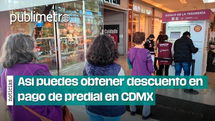 Así puedes obtener descuento en pago de predial en CDMX