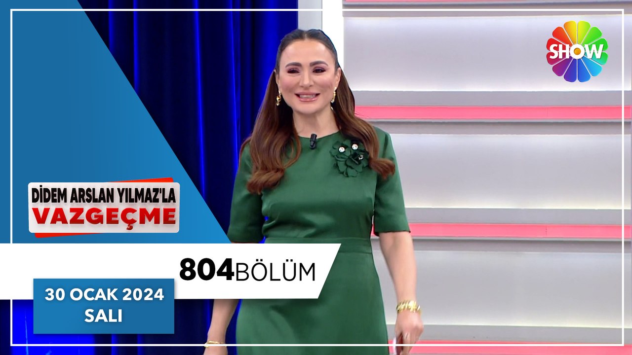 Didem Arslan Yılmaz'la Vazgeçme'nin 804. Bölüm | 30 Ocak 2024