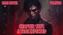 A True Infected Ch.1351-1355 (Vampire)