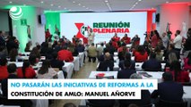 No pasarán las iniciativas de reformas a la Constitución de AMLO: Manuel Añorve