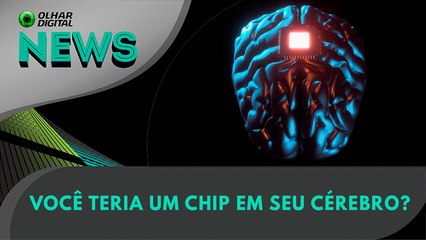 Você teria um chip em seu cérebro? | 30:01:2024 | #OlharDigital