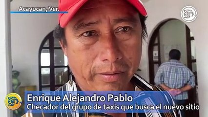 Ante confrontaciones, taxistas de Acayucan solicitan nuevo sitio