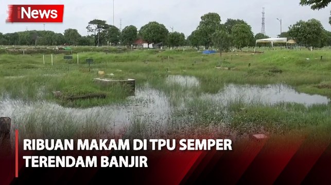 Ribuan Makam di TPU Semper Cilincing Terendam Banjir usai Diguyur Hujan Deras