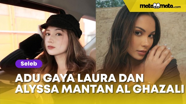 Adu Gaya Laura Moane dan Alyssa Daguise Mantan Al Ghazali, Siapa Lebih Modis dan Cantik