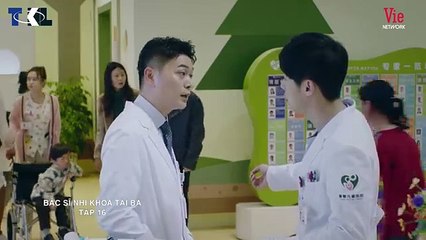 Tập 16 - Bác Sĩ Nhi Khoa Tài Ba (Lồng tiếng)_Trần Hiểu, Vương Tử Văn