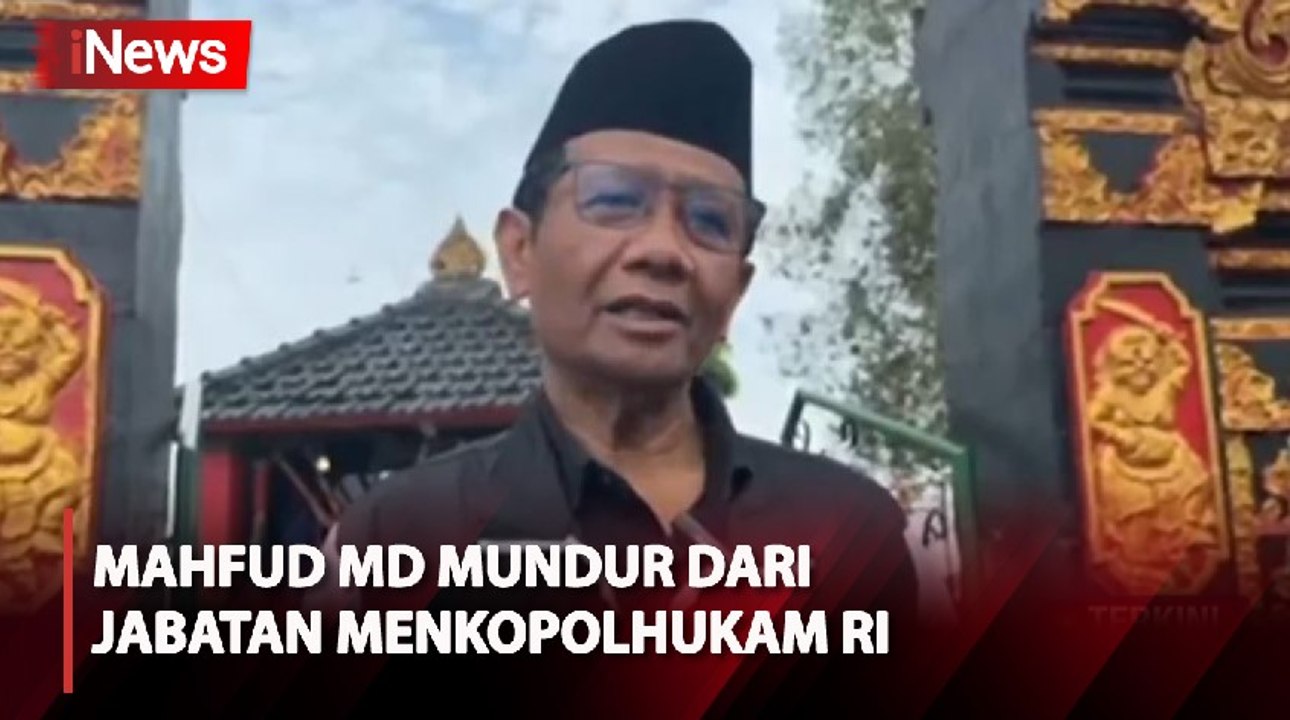 Breaking News, Mahfud MD Mundur dari Jabatan Menkopolhukam RI