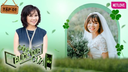 Bước Qua Cánh Cửa - Tập 01