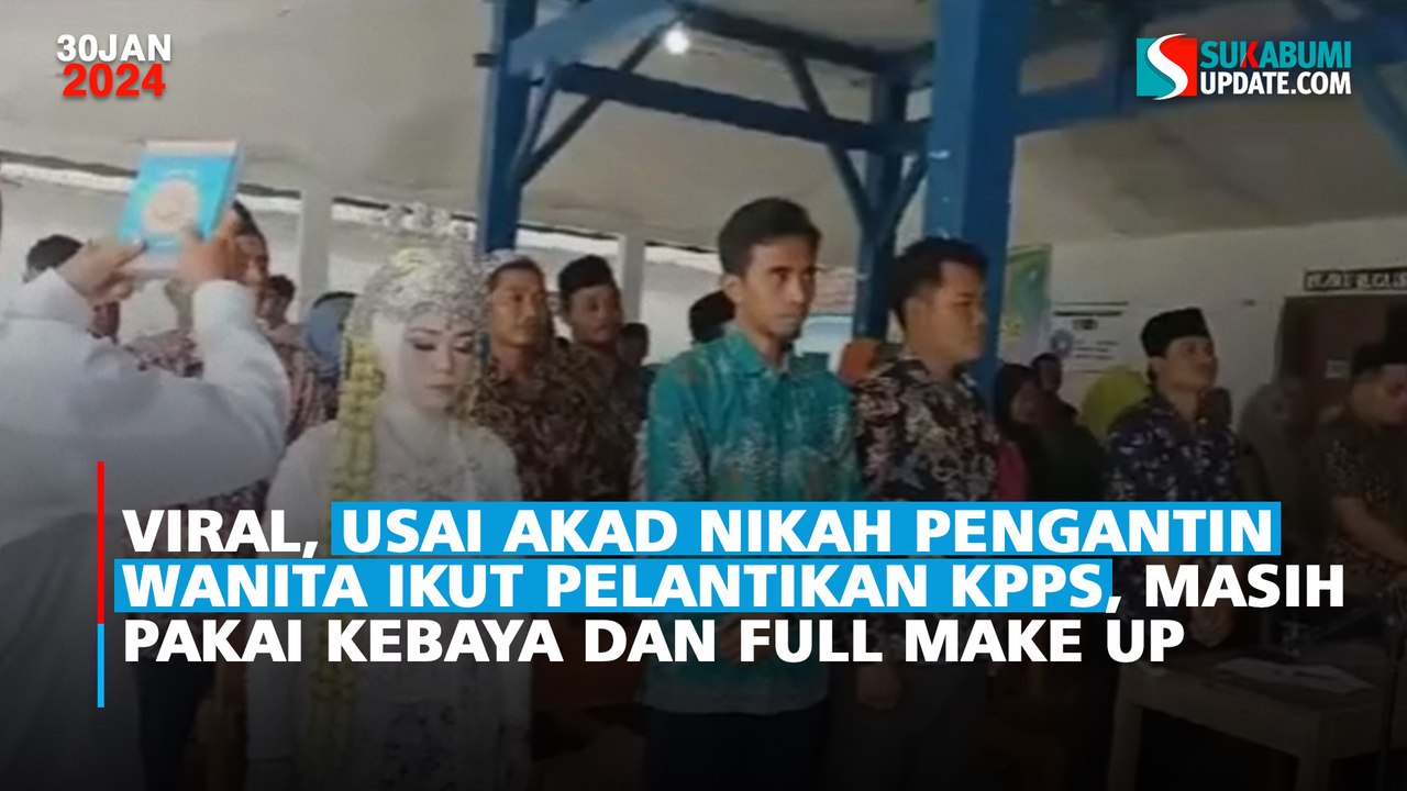 Viral, Usai Akad Nikah Pengantin Wanita Ikut Pelantikan KPPS, Masih Pakai Kebaya dan Full Make Up