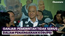 Ganjar Pranowo Nilai Pemerintah Tidak Serius dalam Penanganan Korupsi