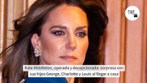 Kate Middleton, operada y decepcionada: sorpresa con sus hijos George, Charlotte y Louis al llegar a casa