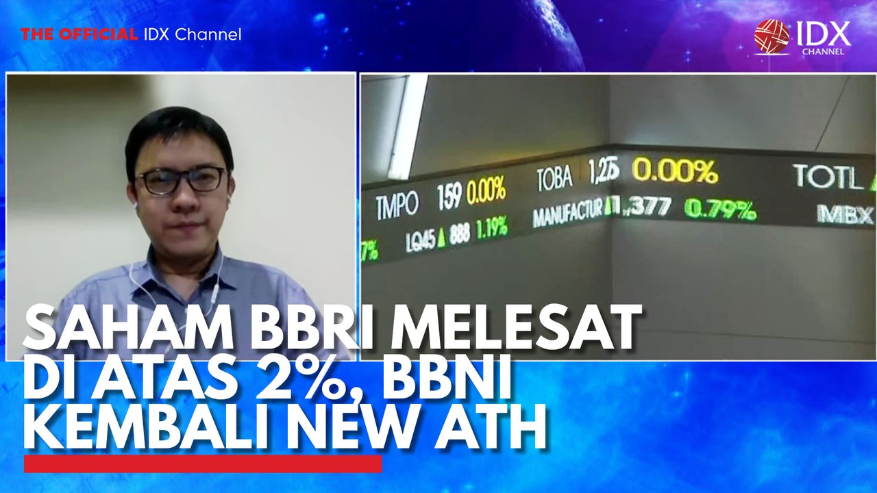 Saham BBRI Melesat Diatas 2%, BBNI Kembali New ATH