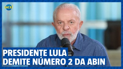 Lula demite número 2 da Abin por ter favorecido investigados pela PF