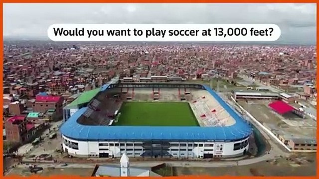 Bolivia aims to host FIFA matches at 13,000 feet