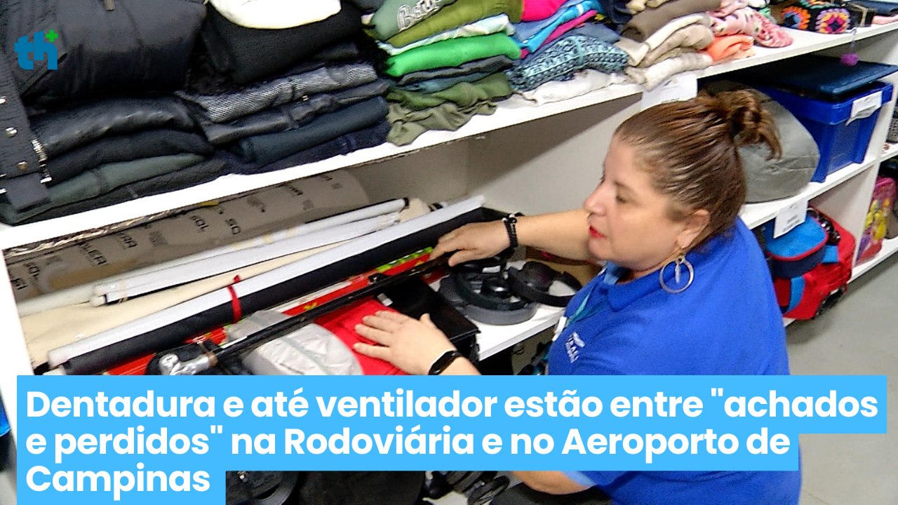 Dentadura e até ventilador estão entre "achados e perdidos" na Rodoviária e no Aeroporto de Campinas