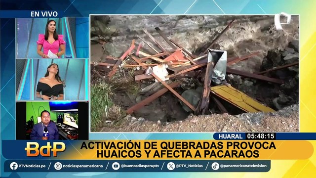 Huaral: Activación de quebradas provoca huaicos y afecta a Pacaraos