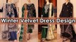 Explore the Best Winter Velvet Dress Design 2024 for Women