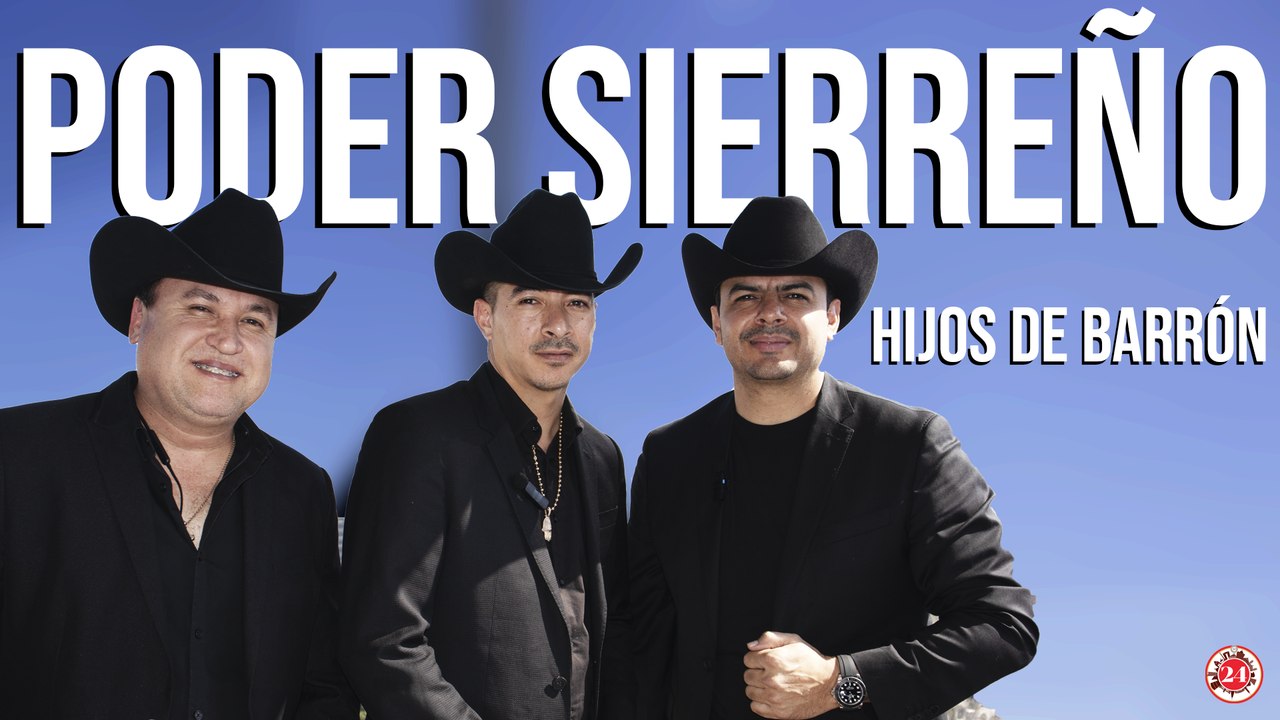 Hijos de Barrón: El poder del sierreño