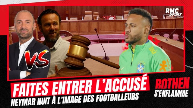 Faites entrer l'accusé : Neymar dégrade-t-il l’image des footballeurs ?