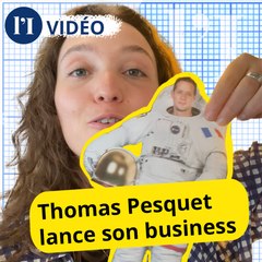 Thomas Pesquet, un vrai businessman