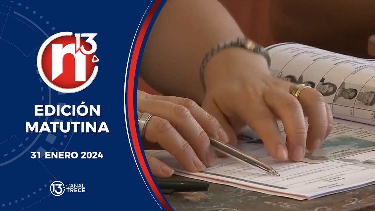 Trece Noticias Edición Matutina 31 enero 2024.