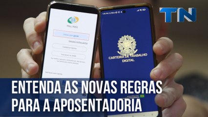 Descargar video: Entenda as novas regras para a aposentadoria | TN Justiça