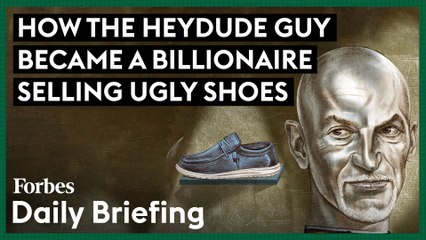 How The HeyDude Guy Became A Billionaire Selling Ugly Shoes