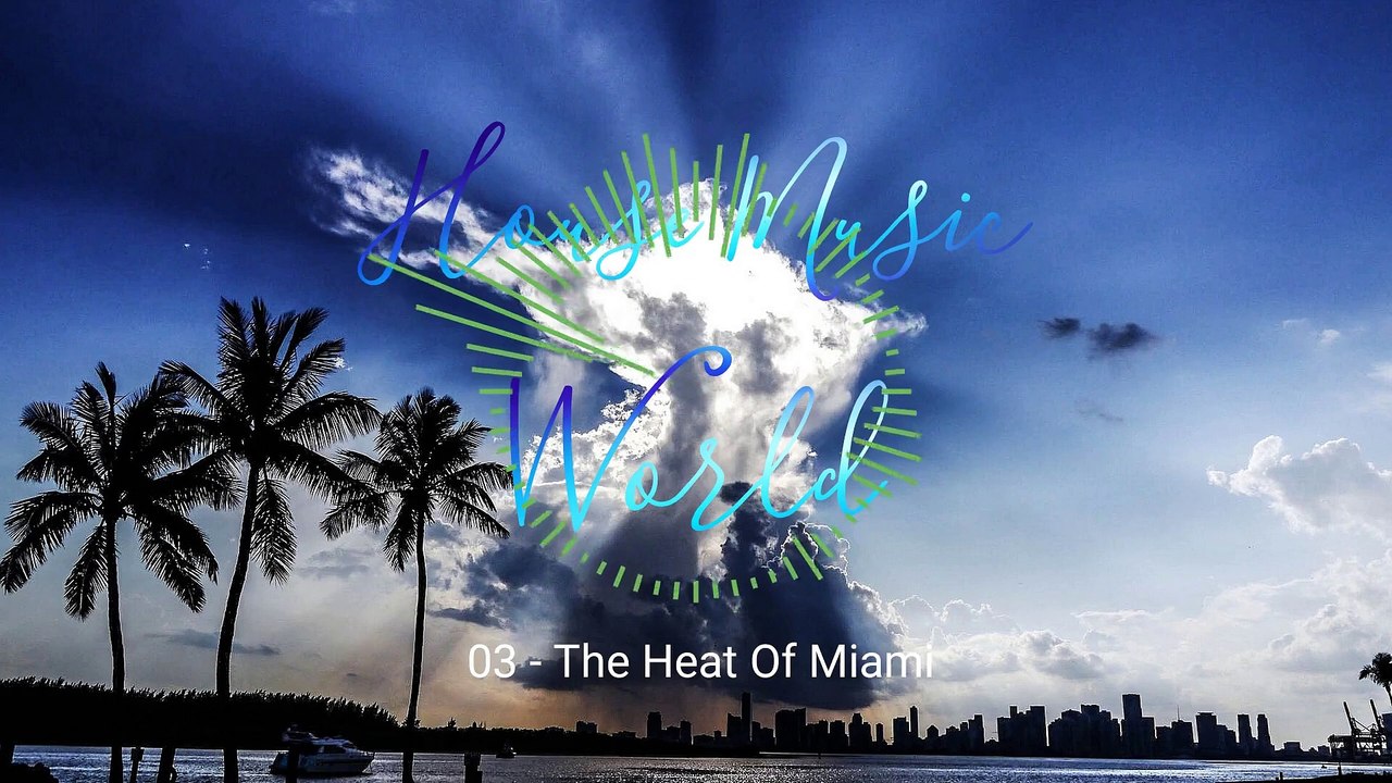 03 - The Heat Of Miami (House Music  World)