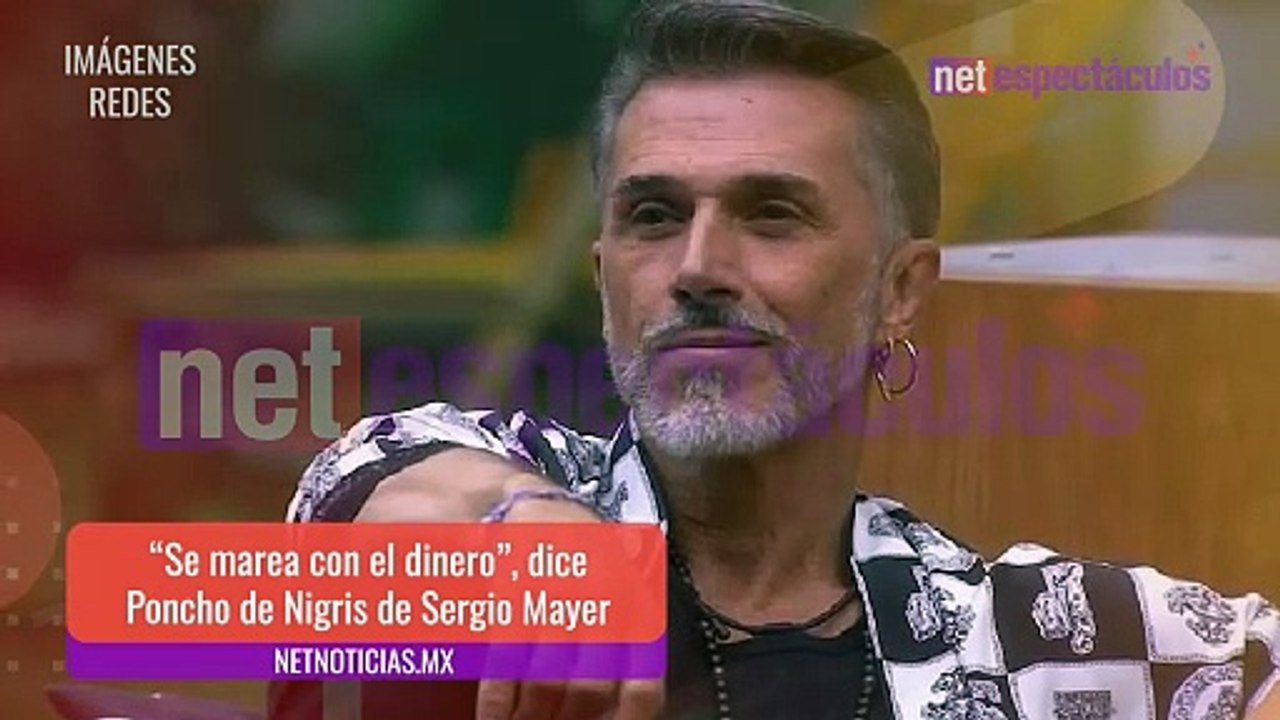 Poncho De Nigris asegura que a Sergio Mayer lo 'marea el dinero'