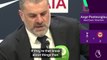 'Get into a UFC cage, and we'll see how brave you are' - Postecoglou on Tottenham win