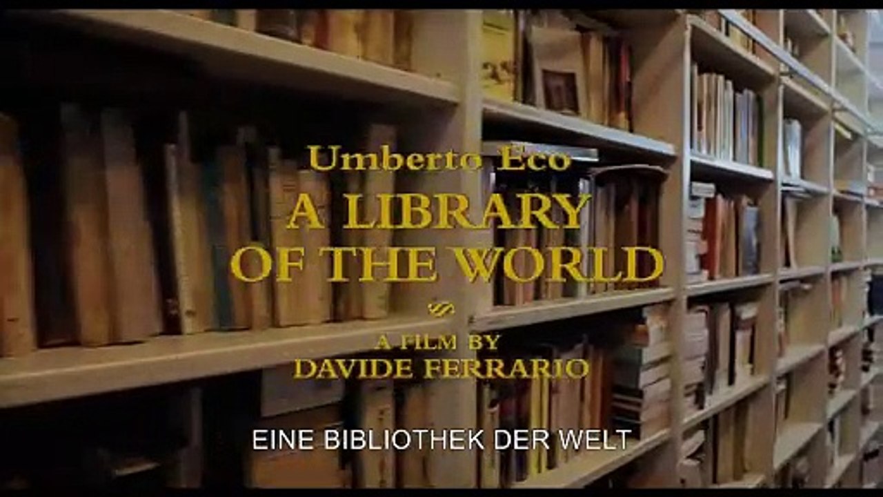 UMBERTO ECO EINE BIBLIOTHEK DER WELT Film
