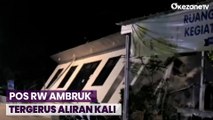 Pos RW Ambruk Tergerus Aliran Kali Petukangan