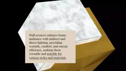 What Are the Benefits of Wall Sconces for Your Home Design?