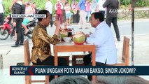 Puan Maharani Unggah Foto Makan Bakso di Magelang, Sindir Jokowi dan Prabowo?