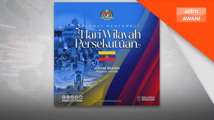 PM ucap selamat Hari Wilayah Ke-50