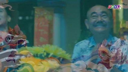 Tết Sum Vầy - Tập 4 - Phim Việt Nam THVL1 - Xem Phim Tet Sum Vay Tap 5