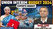 Rahul Garg Shares Industry Expectations & Insights on Union Interim Budget 2024 | Oneindia News